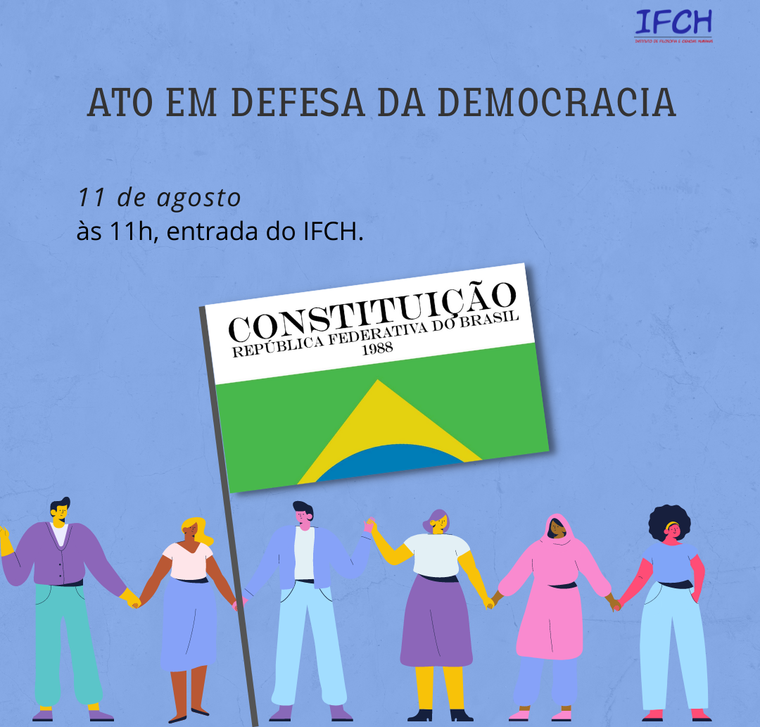 IFCH convida docentes, discentes e técnicos para Ato em Defesa da Democracia, no dia 11.