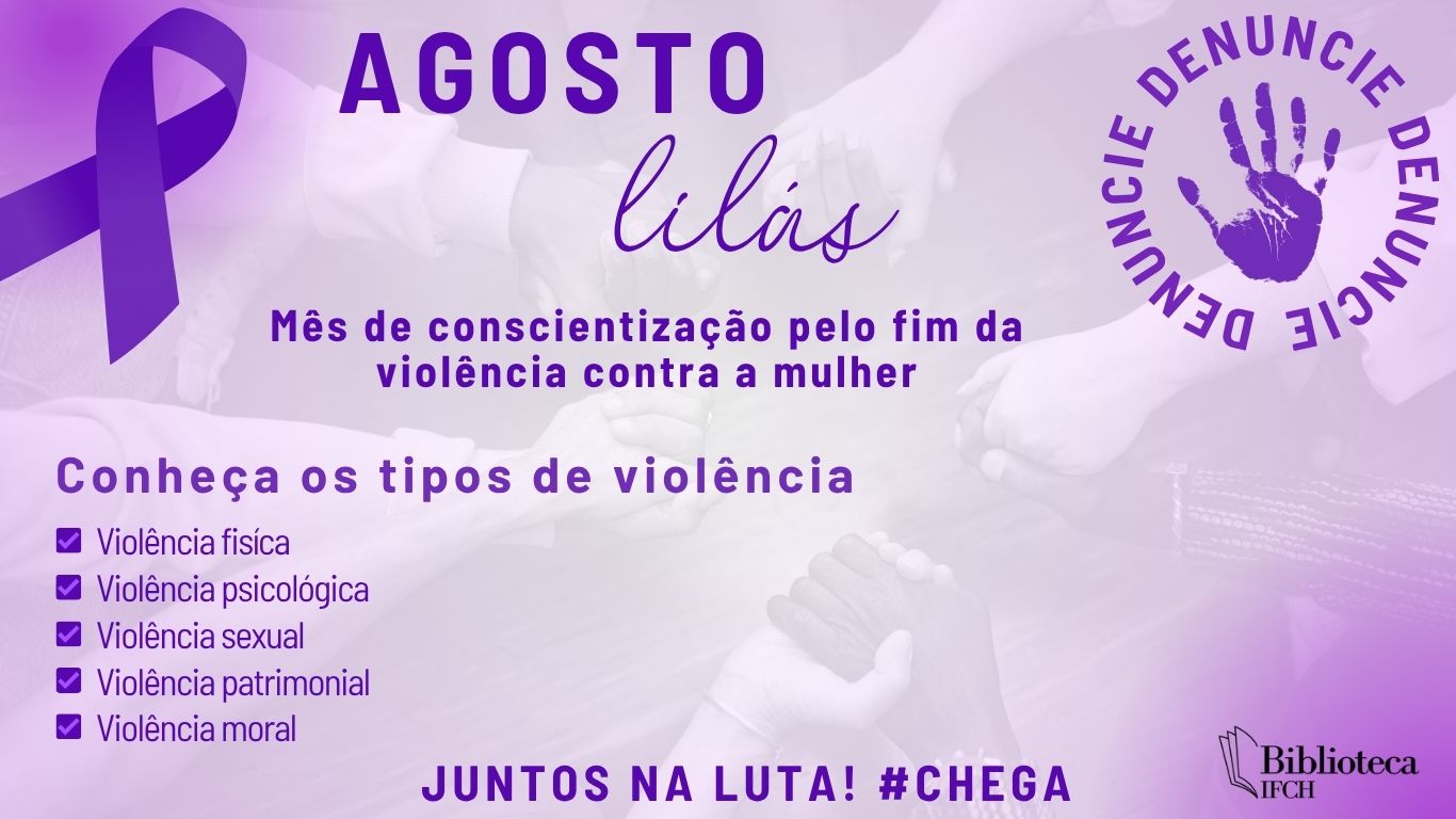 Biblioteca do IFCH divulga campanha  pelo fim da violência contra a mulher