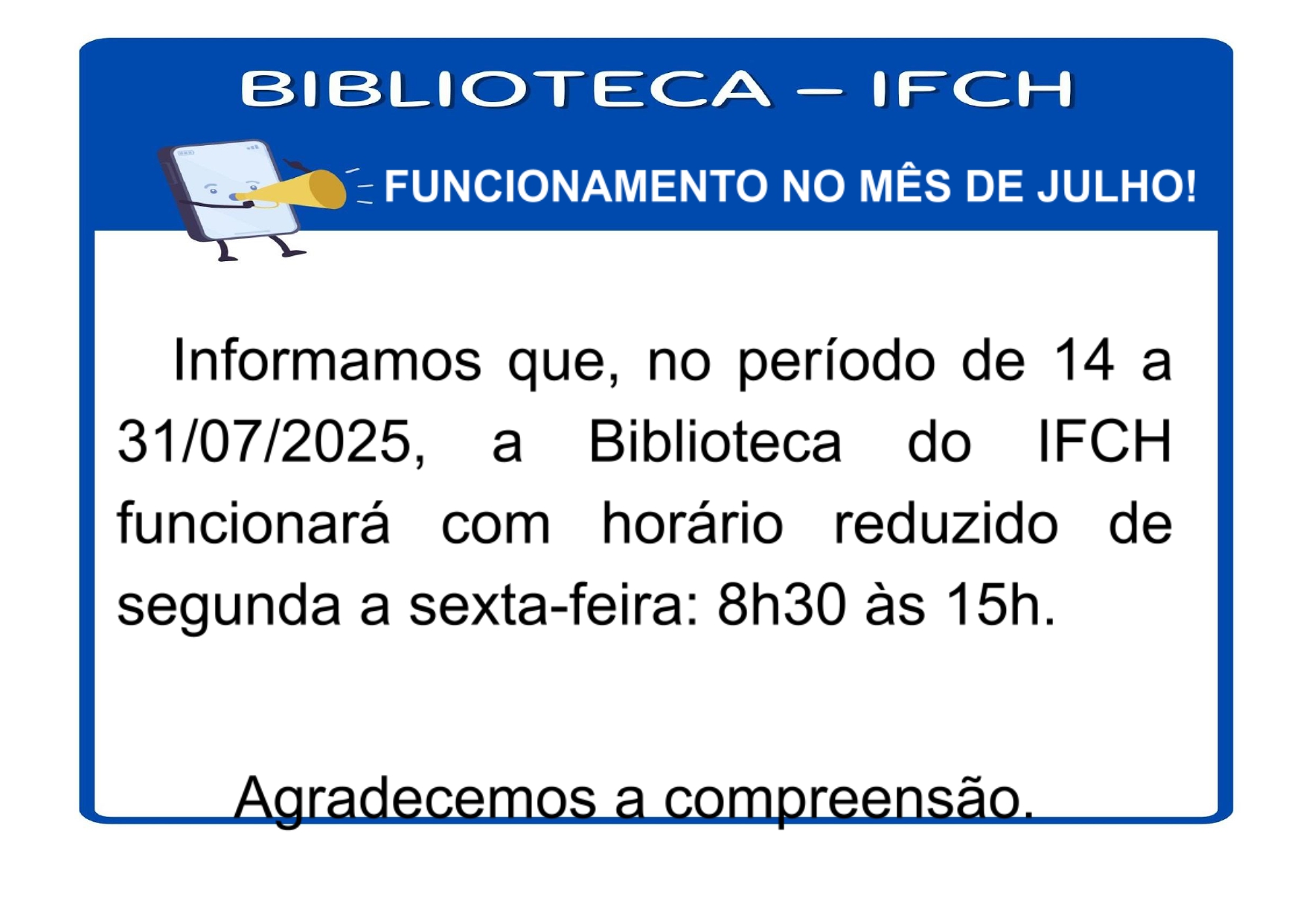 Biblioteca Setorial do IFCH funcionará com horário reduzido no mês de julho