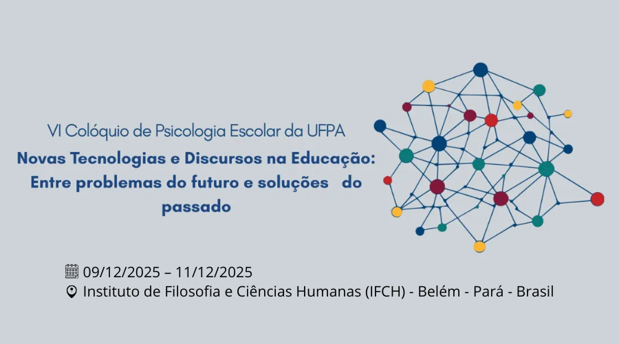 VI Colóquio de Psicologia Escolar da UFPA