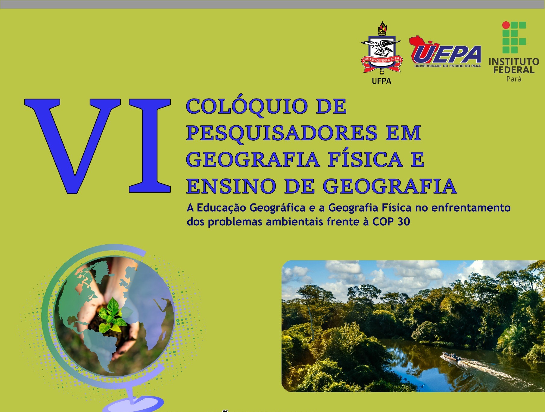 VI Colóquio de Pesquisadores em Geografia Física e Ensino de Geografia ocorrerá no mês de junho em Belém