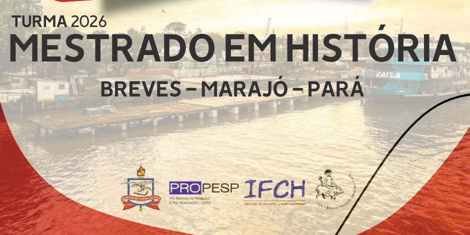 PPHIST celebra primeira turma de curso de Mestrado no campus de Breves (Marajó)