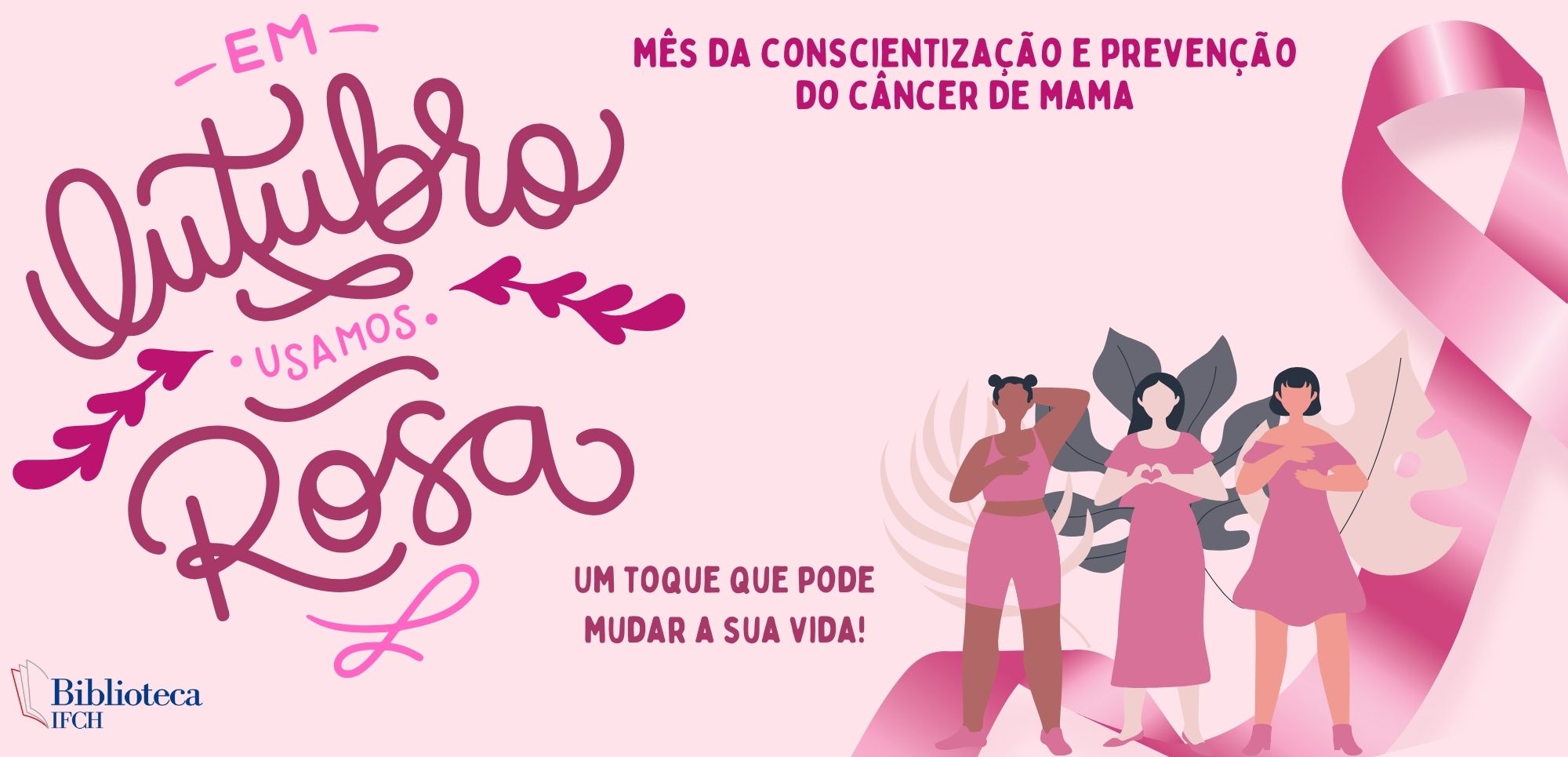 Biblioteca Setorial  divulga campanha  Outubro Rosa para a comunidade técnica e acadêmica 