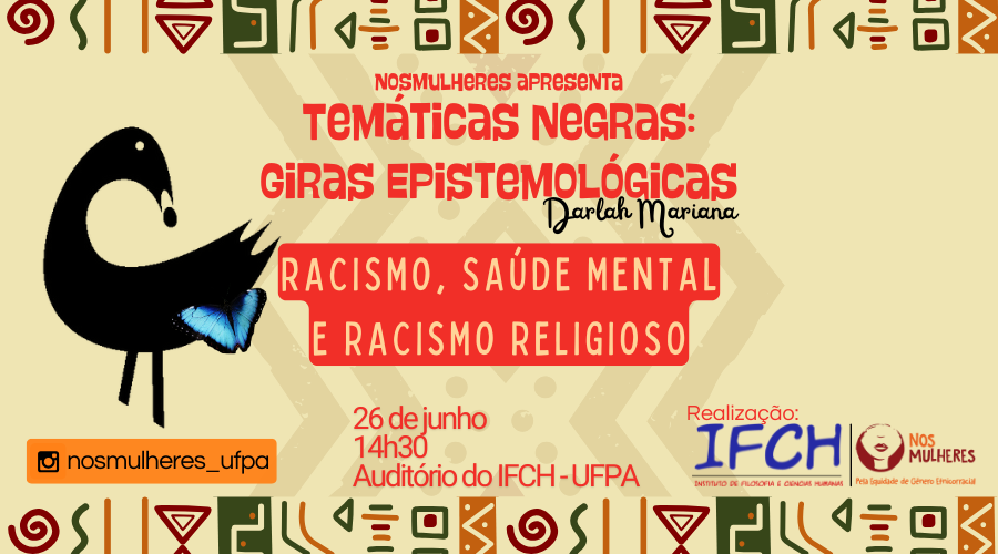 Grupo NosMulheres | Temáticas Negras: Giras Epistemológicas Darlah Mariana ocorrerá no próximo dia 26 de junho de 2025.