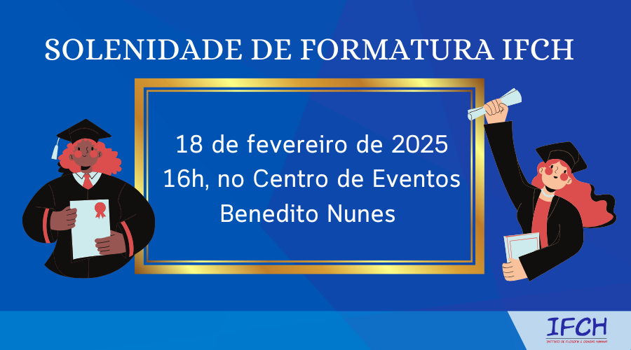 Solenidade de Formatura do IFCH ocorrerá no dia 18 de fevereiro