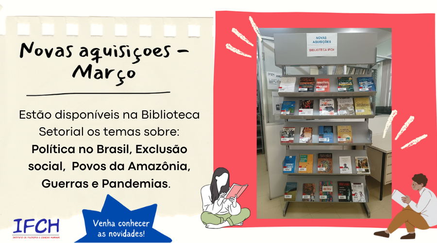 Novas Aquisições da Biblioteca Setorial do IFCH - mês de março