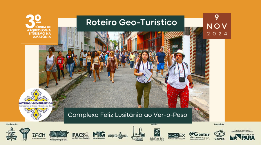 Roteiro Geo-Turístico: do Complexo Feliz Lusitânia ao Ver-o-Peso