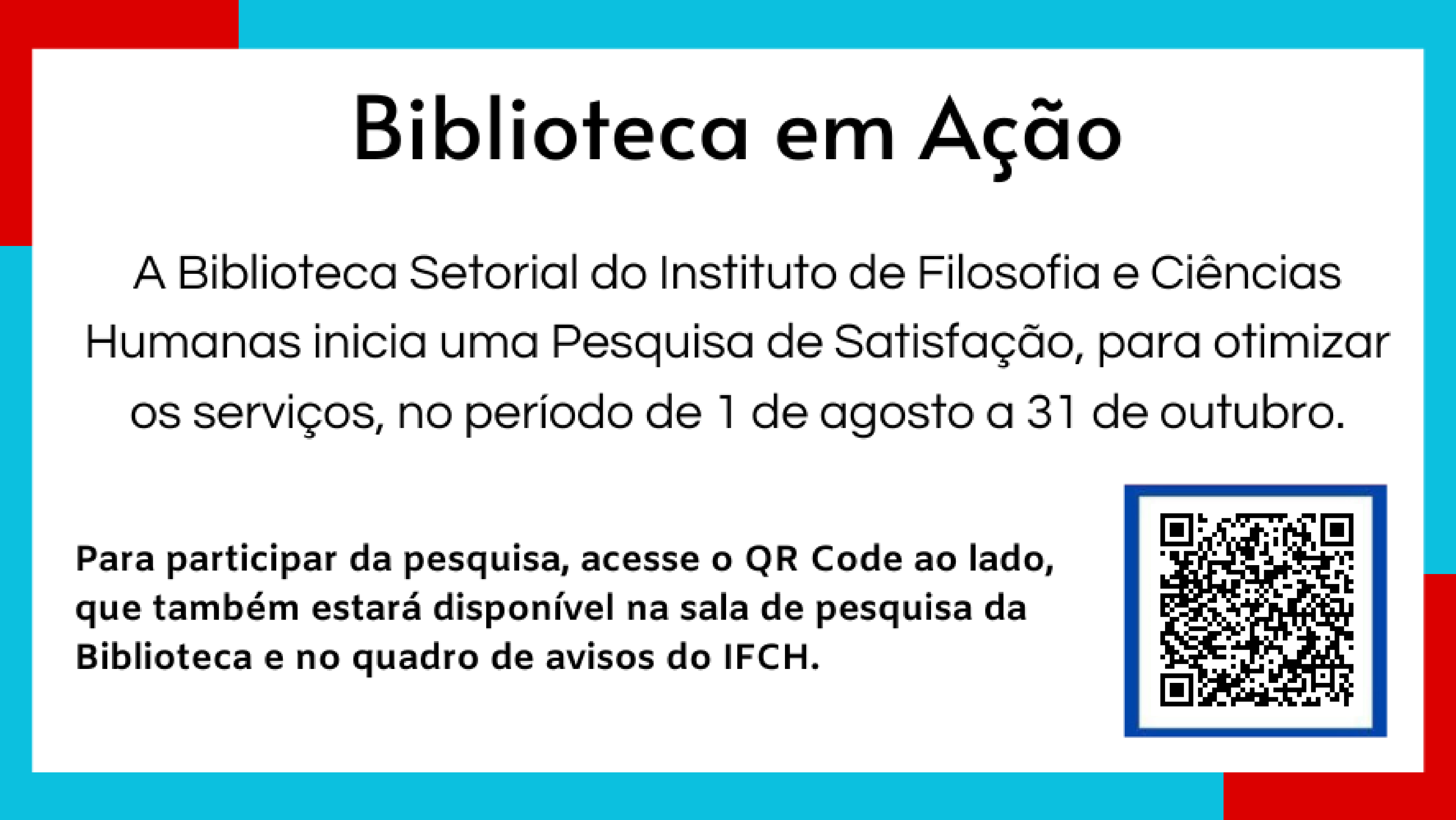 Biblioteca Setorial do IFCH inicia Pesquisa de Satisfação 